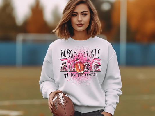 No body fights alone- tackle cancer crewneck sweater